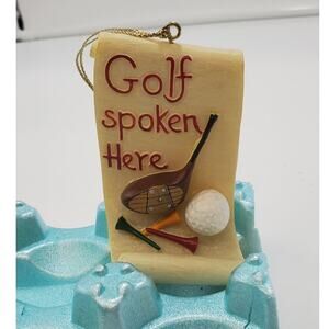 Golf Christmas Ornament 3” Polystone "Golf Spoken Here"